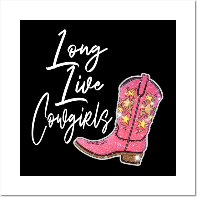 Long Live Cowgirls Cowgirl Boots Wall Art by Chocolate Candies